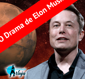 O Drama de Elon Musk